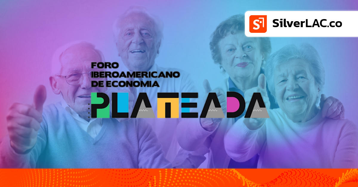 Foro Iberoamericano de Economía Plateada 2023 en Panamá: una mirada al futuro